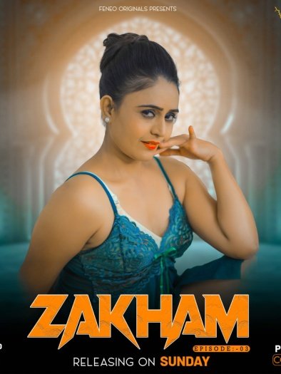 Zakham (2024) Originals Hindi Sahelii S01E02 Hot Series HDRip | 1080p | 720p | 480p | Moviesflix